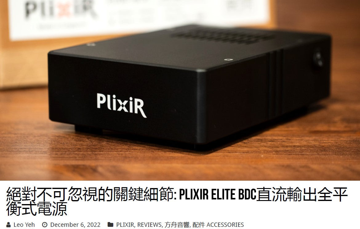MY-HiEND (High End Audio Online Magazine from Taiwan) on PLiXiR Elite BDC